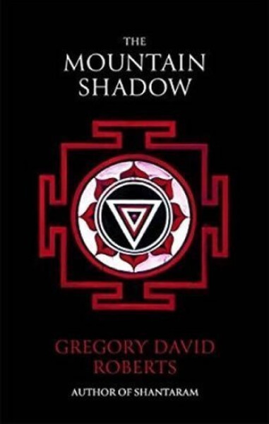The Mountain Shadow, 1. vydání - Gregory David Roberts