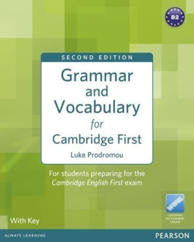 Grammar Vocabulary for FCE 2nd Edition w/ Access to Longman Dictionaries Online (w/ key) - Luke Prodromou