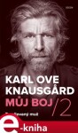 Můj boj Zamilovaný muž Karl Ove Knausgard