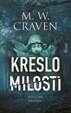 Kreslo milosti (slovensky) - M. W. Craven
