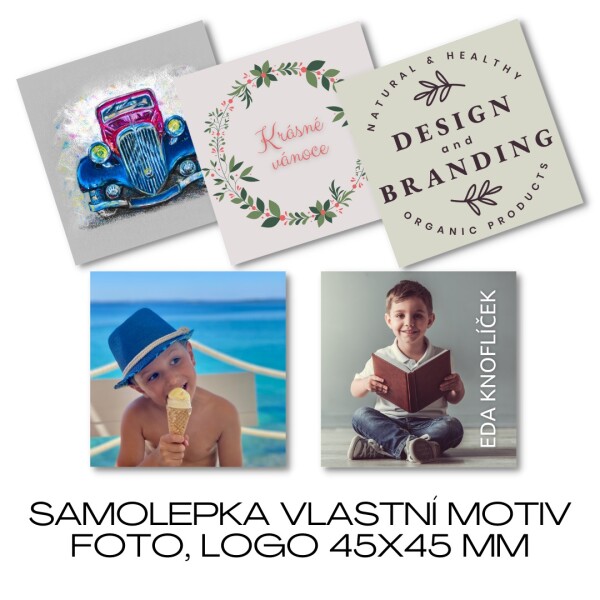 Samolepka VLASTNÍ MOTIV, FOTO, LOGO 45x45mm (9ks)