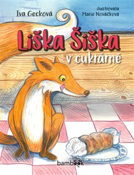 Liška Šiška cukrárně Iva Gecková