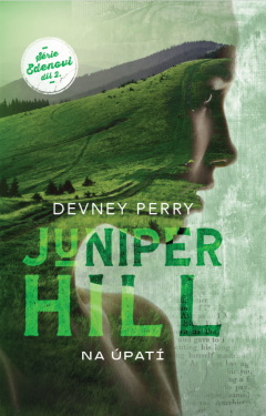 Juniper Hill - Na úpatí - Perry Devney