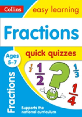 Quick Quizzes - Fractions Ages 5-7 - Collins Easy Learning