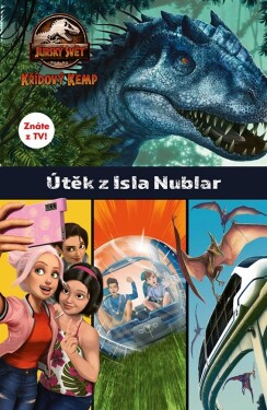 Jurský svět Křídový kemp - Útěk z Isla Nublar - Kolektiv