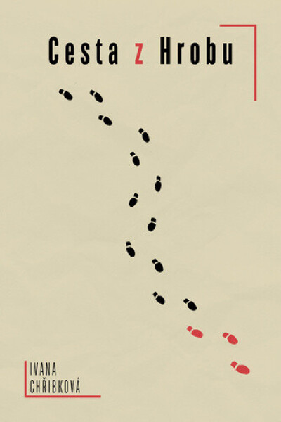 Cesta z Hrobu - Ivana Chřibková