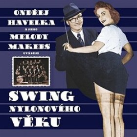 Swing nylonového věku (CD) - Ondřej Havelka