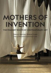 Mothers of Invention - Eleanor Heartney