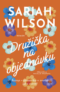 Družička na objednávku - Sariah Wilson