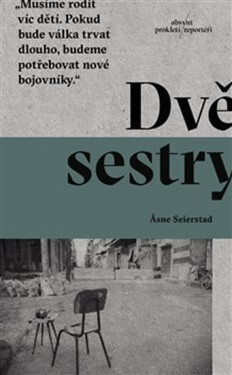 Dvě sestry - Asne Seierstadová