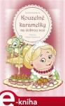 Kouzelné karamelky na dobrou noc - Kateřina Kubalová e-kniha