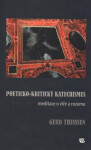 Poeticko-kritický katechismus Gerd Theissen