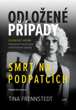 Odložené případy: Smrt na podpatcích - Tina Frennstedt