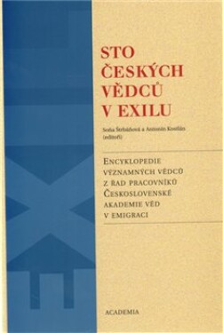 Sto českých vědců exilu Antonín Kostlán