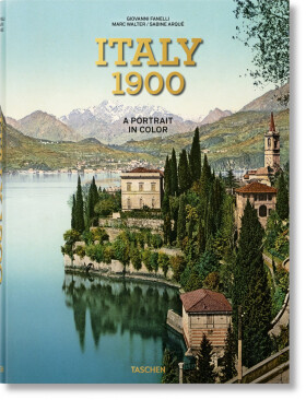 Italy 1900. A Portrait in Color - Giovanni Fanelli
