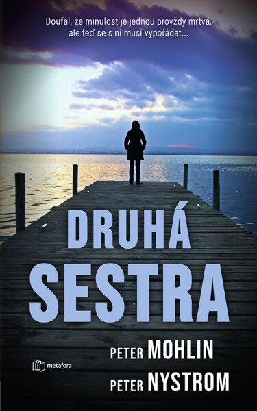 Druhá sestra - Peter Mohlin