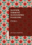 Slovník termínů slovesného folkloru - Jaroslav Otčenášek