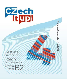 Czech it UP! 4 (úroveň B2, učebnice) - Darina Hradilová