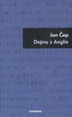 Dojmy z Anglie - Jan Čep