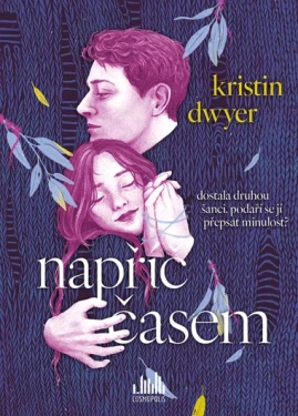 Kniha: Napříč časem od Dwyer Kristin