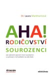 AHA! Rodičovství - sourozenci