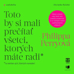 Toto by si mali prečítať všetci, ktorých máte radi - Philippa Perryová - audiokniha