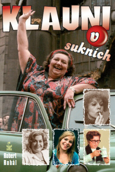 Klauni v sukních - Robert Rohál