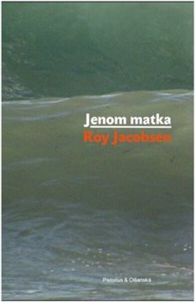 Jenom matka