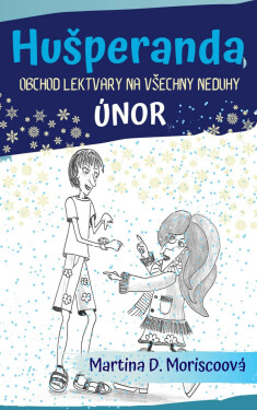 Hušperanda - Obchod Lektvary na všechny neduhy: Únor - Martina D. Moriscoová