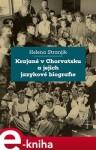 Krajané Chorvatsku jejich jazykové biografie Helena Stranjik