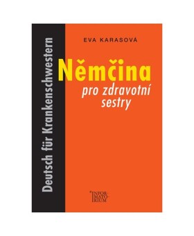 Němčina pro zdravotní sestry Eva Karasová