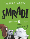 Smradi 7 - Aaron Blabey