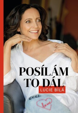 Posílám to dál Lucie Bílá Lucie Bílá