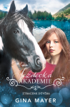 Jezdecká akademie- Ztracená důvěra - Gina Mayer
