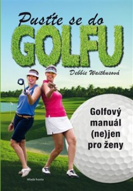 Pusťte se do golfu Debbie