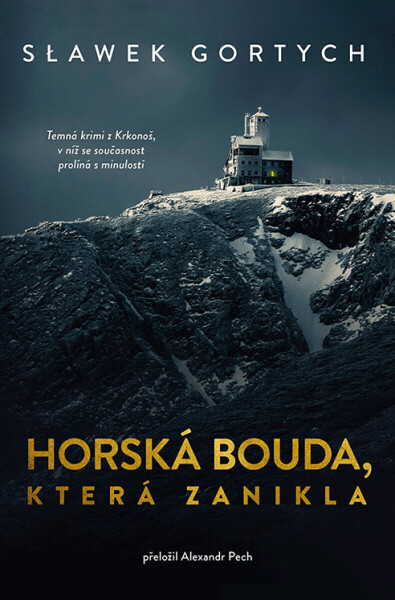 Horská bouda, která zanikla - Sławomir Gortych