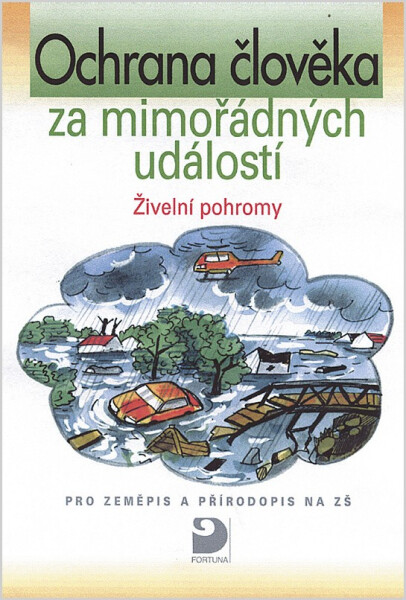 Ochrana člověka za mimořádných událostí Živelní
