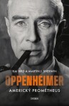 Oppenheimer – Americký Prométheus - Kai Bird