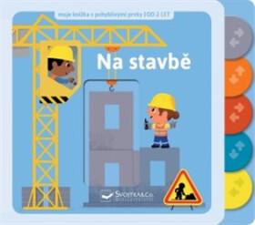 Na stavbě