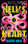 Hell´s Heart - Alexis Hall