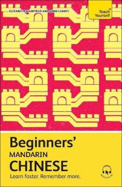 Beginners´ Mandarin Chinese - Scurfield Elizabeth