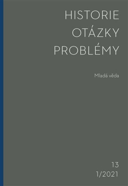 Historie-Otázky-Problémy 1/2021