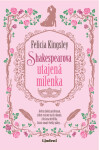 Shakespearova utajená milenka - Felicia Kingsley