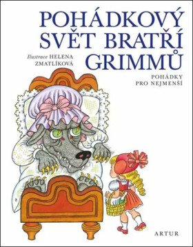 Pohádkový svět bratří Grimmů - Pohádky pro nejmenší, 2. vydání - Jacob Grimm