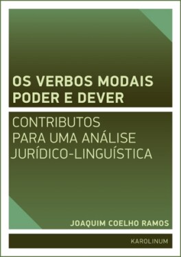 Os verbos modais poder e dever - Joaquim José de Sousa Coelho Ramos - e-kniha