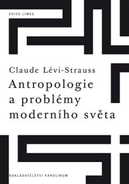 Antropologie problémy moderního světa Claude