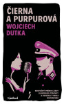 Čierna a purpurová - Wojciech Dutka