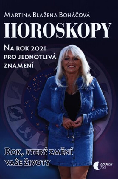 Horoskopy na rok 2021 rok Martina Blažena Boháčová
