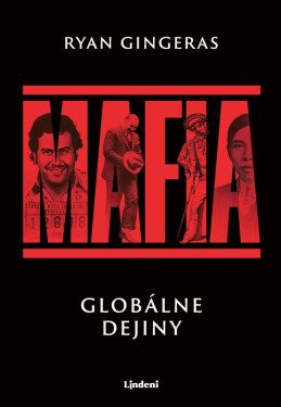 Mafia: Globálne dejiny - Ryan Gingeras
