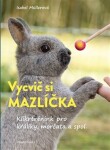 Vycvič si mazlíčka! Isabel Muller